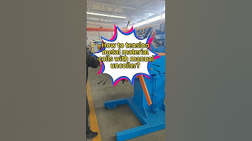 how to tesion the uncoiler  #rollformingmachine #coldrollforming