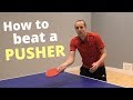 How to beat a pusher