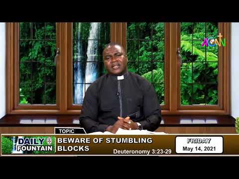 DAILY FOUNTAN DEVOTIONAL FOR MAY 14, 2021 - THE REV'D CANON JACOB OKOCHA