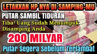 PUTAR SAMBIL TIDURAN ✅ UANG DATANG SENDIRI KERUMAH ANDA LEWAT MALAIKAT❗Doa Cara Cepat Kaya Raya