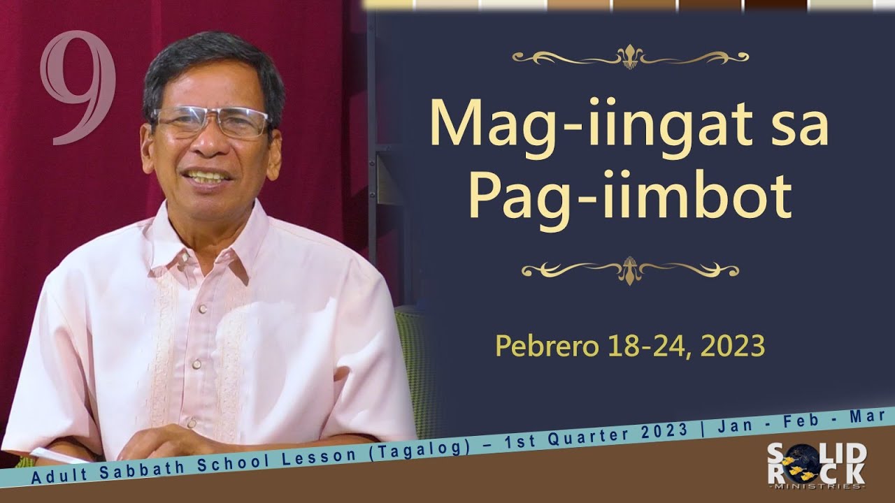 Magiingat sa Pagiimbot Q1L9 Tagalog Sabbath School Lesson 2023