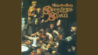 Video thumbnail of "Steeleye Span - John Barleycorn (2009 Remaster)"