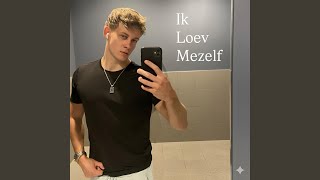 Ik Loev Mezelf