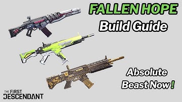 First Descendant - FALLEN HOPE Full Build Guide after Rework