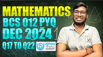 BCS-012 Mathematics PYQ 2024 | Part 4 Solved | IGNOU | Akash Ranjan