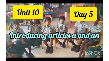 Unit 10 Day 5/Introducing articles a and an and it