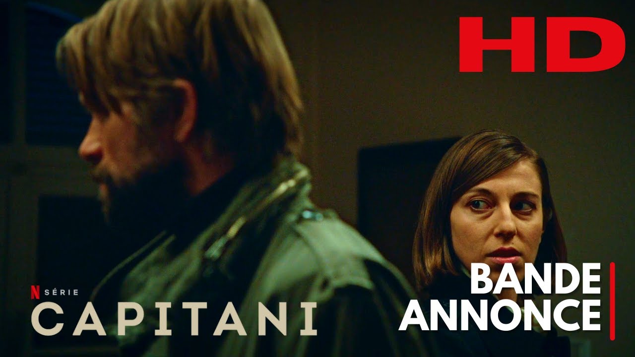 CAPITANI SAISON 2 Bande annonce VF Netflix 2022 YouTube