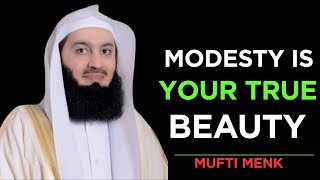 Modesty Is Your True Beauty Mufti Menk