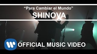 SHINOVA - Para Cambiar el Mundo (Vídeo Oficial) chords