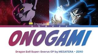Dragon Ball Super: Beerus - Full Opening "Onogami" by MEGATERA・ZERO (Lyrics)