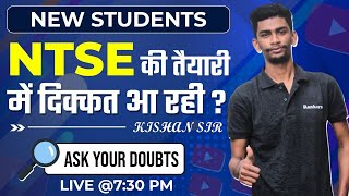 New Students know how to prepare for NTSE | Ask your doubts live @7:30 pm