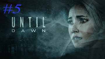 Until Dawn Walkthrough - Part 5 | Dread [1080p HD]