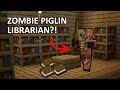 The first zombie Piglin librarian