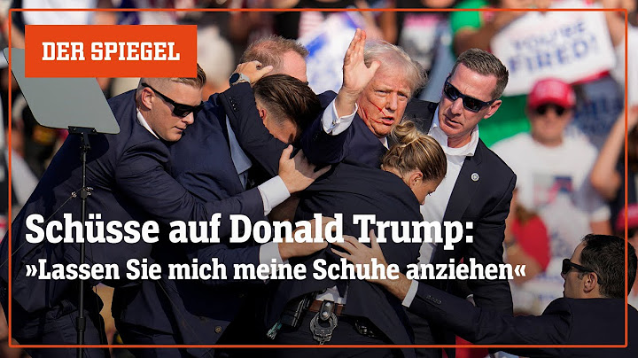 Schüsse auf Donald Trump: »Lassen Sie mich meine Schuhe anziehen« | DER SPIEGEL