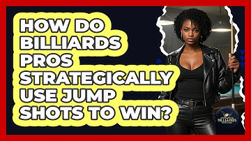 How Do Billiards Pros Strategically Use Jump Shots To Win? - Billiards Hustlers