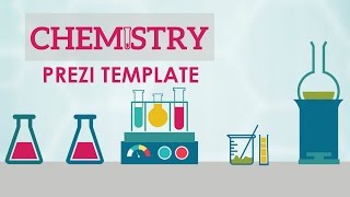 Chemistry - Prezi Template