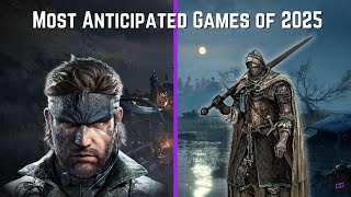 These Are Our 12 Most Anticipated Games Of 2025 This Year Is Stacked