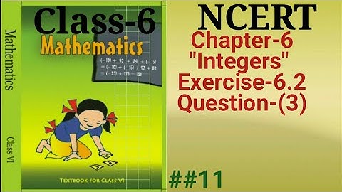Class-6, ch-6 "Integers" Ex-6.2 Q-3.  ##11