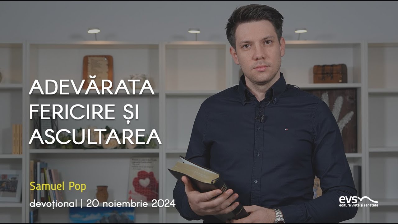 ADEVĂRATA FERICIRE ȘI ASCULTAREA