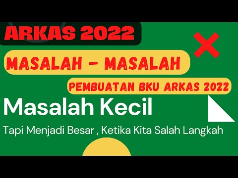 ARKAS 2022 ? Session 8 ( Masalah BKU 2022 ) Sumber Dana Tidak Muncul , Penerimaan Transfer Ditarik..