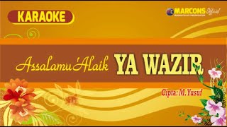 Assalamu 'Alaik Ya Wazir | YA WAZIR | Lyric | KARAOKE