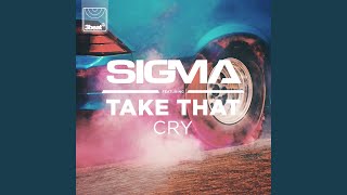 Cry (feat. Take That)