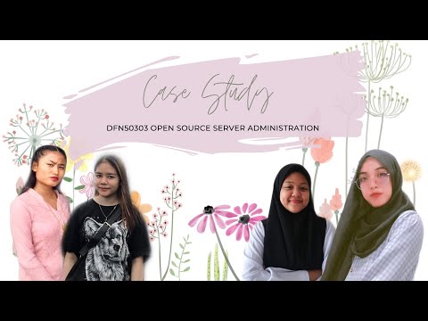 DFN50303 Open Source Server Administration | Case Study