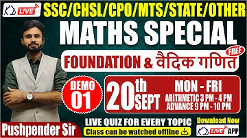 MATHS SPECIAL FOR SSC/CGL/CHSL/CPO/CDS || BASIC TO ADVANCE LEVEL || DEMO-01 || BY PUSHPENDER SIR