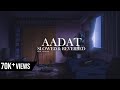 Aadat [slowed   reverbed] | Atif Aslam | Kalyug(2005) | full song