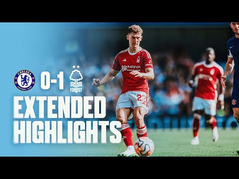 EXTENDED HIGHLIGHTS | CHELSEA 0-1 NOTTINGHAM FOREST | PREMIER LEAGUE