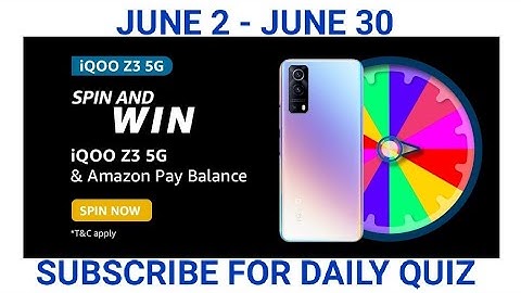 Amazon iQOO Z3 5G Spin and Win Quiz Answers today, Win iQOO Z3 5G,win Amazon pay,Quiz Time on 2 June