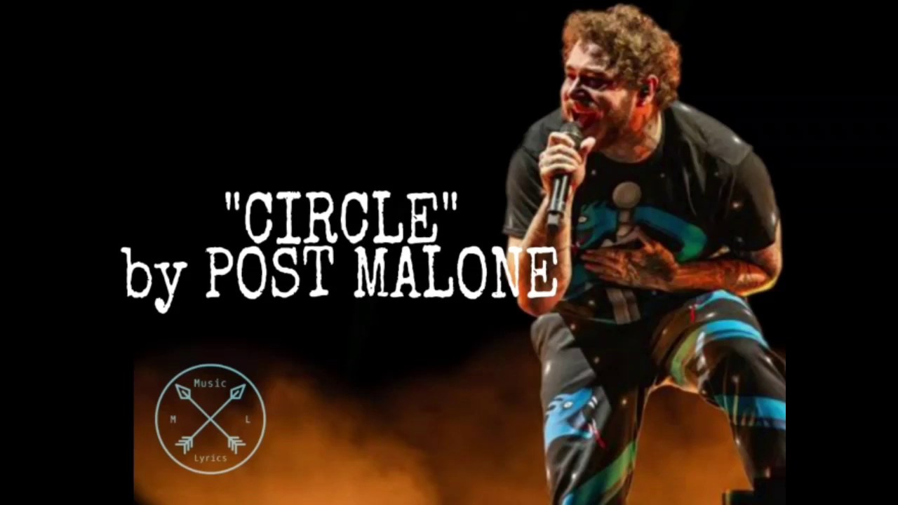 Post Malone Circle (Lyrics) YouTube