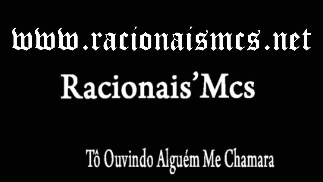 Racionais To Ouvindo Alguem Me Chamar Letra