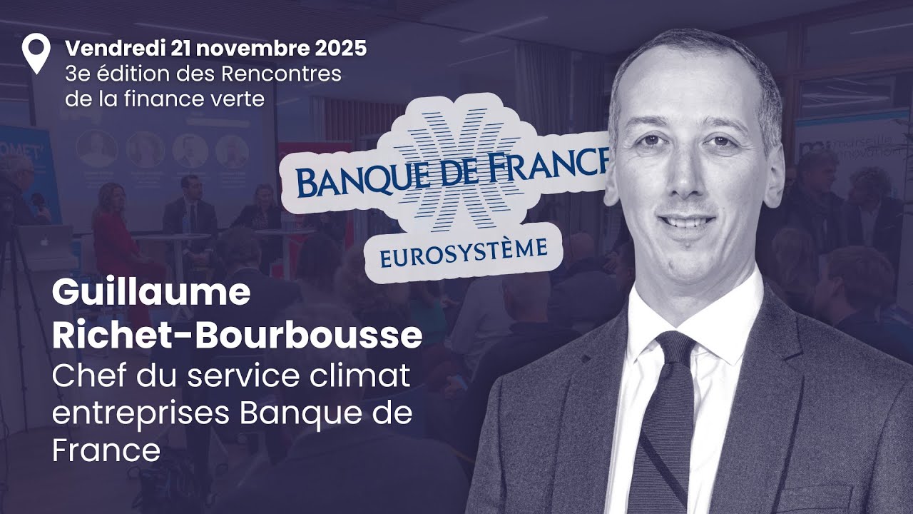 Guillaume Richet-Bourbousse - Banque de France - Rencontres de la finance verte