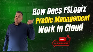 How Does FSLogix Profile Management Work in the Cloud?