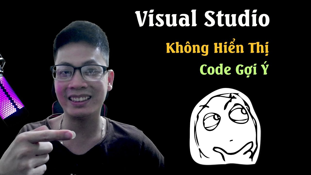 Học Unity3D - Sửa Lỗi Visual Studio Không Hiển Thị Code Gợi Ý - YouTube