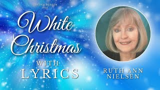 white christmas lyrics song? White Christmas  Sing along? Key Bb LYRICS on screen [Ruth Ann Nielsen]