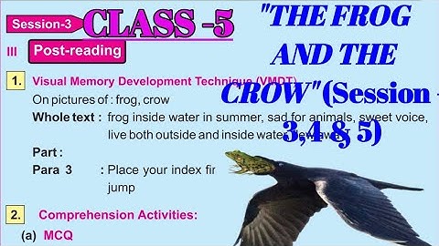 Class-5: ENGLISH: Main lesson-4: Session- 3,4,5 of "The frog and the crow": Odia medium