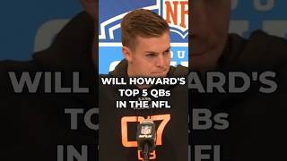 Famous Ohio State's Will Howard Gives His Top 5 QBs In NFL #nfl #nflnews #nfldraft #nflcombine Wealth