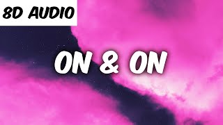 Cartoon - On \u0026 On (feat. Daniel Levi) (8D AUDIO)