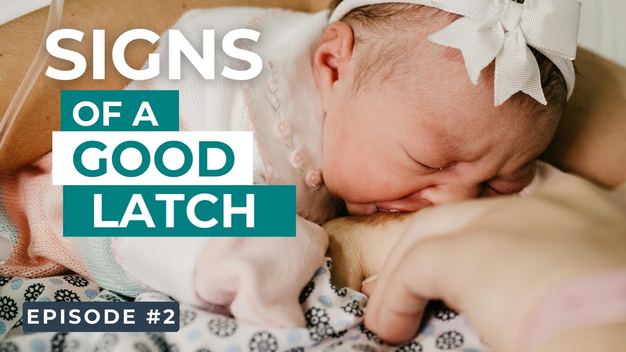 Signs of a Good Latch – What to Look for & How to Fix It - YouTube