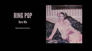 Melanie Martinez - Ring pop Rare Mix