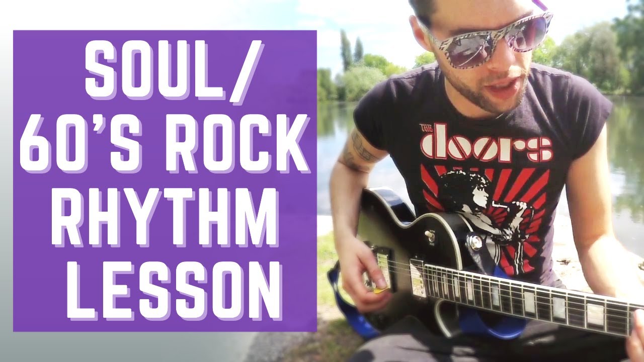 Guitar Lesson - Soul/60's Rock Rhythm Guitar - YouTube