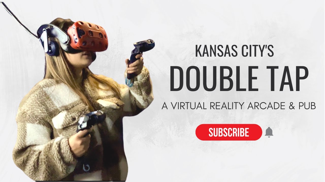 Virtual Reality Arcade and Pub Double Tap KC YouTube