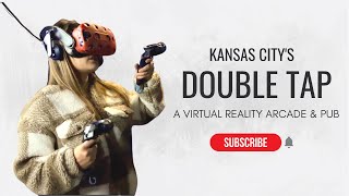 Virtual Reality Arcade and Pub - Double Tap KC