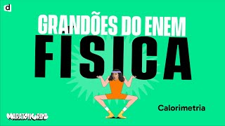 Calorimetria | Física | TOP CONTEÚDO ENEM 2023