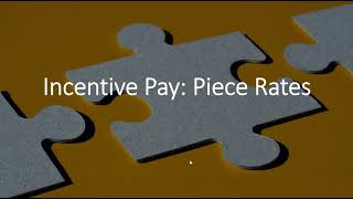 Incentive Pay: Piece Rates