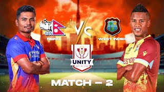 Unity Cup Nepal Vs West Indies 2025 || LIVE || Match 2 |