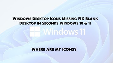 Windows Desktop Icons Missing FIX Blank Desktop In Seconds Windows 10 & 11