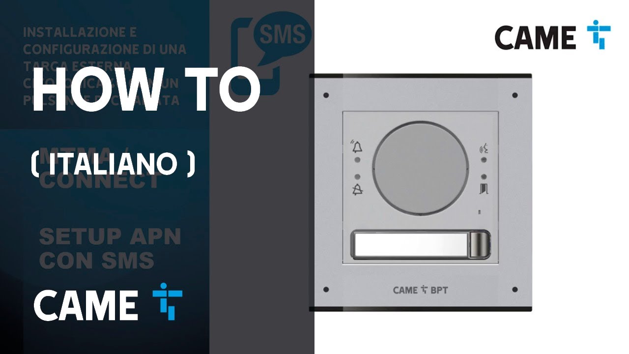 COME INSTALLARE LA TARGA CITOFONICA MTMA/CONNECT 4G DI CAME CON APN VIA SMS E APP SETUP